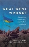 John A. Bernbaum, Philip Yancey - What Went Wrong?