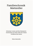 Walter Mattmüller - Familienchronik Mattmüller