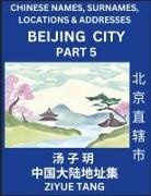 Ziyue Tang - Beijing City Municipality (Part 5)- Mandarin Chinese Names, Surnames, Locations & Addresses, Learn Simple Chinese Characters, Words, Sentences with Simplified Characters, English and Pinyin