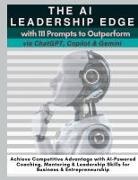 Mindscape Artwork Publishing, Mauricio Vasquez - The AI Leadership Edge via ChatGPT, Copilot & Gemini with 111 Prompts to Outperform