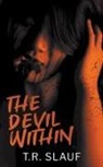 T. R. Slauf - The Devil Within