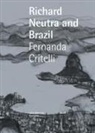 Fernanda Critelli, Fernando L Lara - Neutra and Brazil