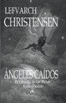 Lefvarch Christensen - ÁNGELES CAÍDOS