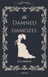 Ece Karadag - The Damned Damozel