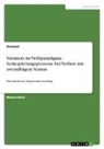 Anonymous - Variation im Verbparadigma. Synkopierungsprozesse bei Verben mit zweisilbigem Stamm