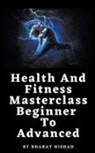 Bharat Nishad - Health And Fitness Masterclass