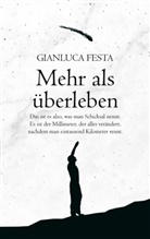 Gianluca Festa - Mehr als überleben