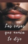 Apolo Mantecon - Las cosas que nunca te dije