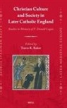 Travis Baker - Christian Culture and Society in Later Catholic England