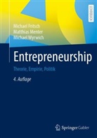 Fritsch, Michael Fritsch, Matthias Menter, Michael Wyrwich - Entrepreneurship