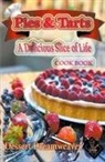 Dessert Dreamweaver - Pies & Tarts A Delicious Slice of Life