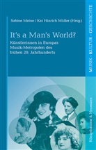 Hinrich Müller, Sabine Meine, Kai Hinrich Müller - It's a Man's World?