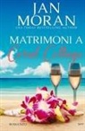 Jan Moran - Matrimoni a Coral Cottage