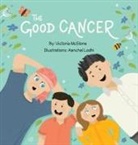 Victoria McGlone - The Good Cancer