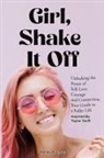 Wendy Raymond, Taylor Swift Shake it Off - Girl, Shake it Off Inspired By Taylor Swift