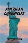 Michael Johnson - American Chronicles