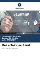 Youness EL ACHHAB, Jaouad EL HILALY, Ade TAHRAOUI, Adel TAHRAOUI - Das e-Takwine-Gerät