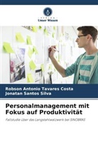 Jonata Santos Silva, Jonatan Santos Silva, Robson Antonio Tavares Costa - Personalmanagement mit Fokus auf Produktivität