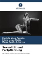 Eliane Liégio Matão, Sch, Marco Aurélio Schiavon, Daniella Vieira Ferreira - Sexualität und Fortpflanzung