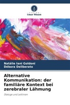 Débora Deliberato, Natálie Iani Goldoni - Alternative Kommunikation: der familiäre Kontext bei zerebraler Lähmung