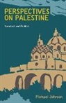 Michael Johnson - Perspectives on Palestine