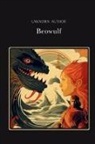 Anonymous Author, Adaptive Reader - Beowulf Silver Edition (adapted for struggling readers)
