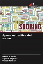 Harsh S. Modi, Vimal Parmar, Alpesh Vaghela - Apnea ostruttiva del sonno