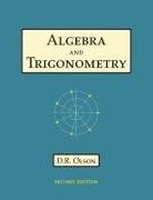 Douglas R Olson - Algebra and Trigonometry