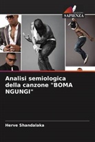 Herve Shandalaka - Analisi semiologica della canzone "BOMA NGUNGI"
