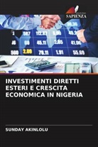 Sunday Akinlolu - INVESTIMENTI DIRETTI ESTERI E CRESCITA ECONOMICA IN NIGERIA