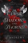 LJ Andrews - Curse of Shadows and Thorns