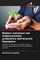Denilson Scaquitto - Batteri autoctoni nel miglioramento produttivo dell'Arachis Hypogaea