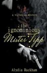 Alydia Rackham - The Ignominious Mister Tipp