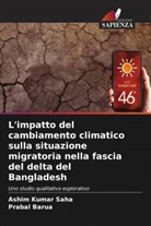 Prabal Barua, Ashim Kumar Saha - L'impatto del cambiamento climatico sulla situazione migratoria nella fascia del delta del Bangladesh