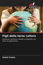 Arlete Castro - Figli della terza cultura