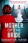 Samantha Hayes - Mother of the Bride