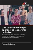 Phumelele Zakwe - Una valutazione degli approcci di leadership inclusiva
