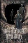 John Pirillo - Sherlock Holmes, Things That Go Bump In The Night 2