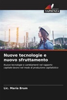 Lic. María Brum - Nuove tecnologie e nuovo sfruttamento