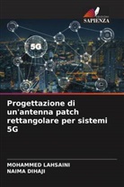 Naima Dihaji, Mohammed Lahsaini - Progettazione di un'antenna patch rettangolare per sistemi 5G