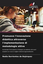 Nadia Barrientos de Bojórquez - Promuove l'innovazione didattica attraverso l'implementazione di metodologie attive
