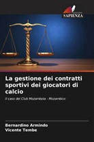 Bernardino Armindo, Vicente Tembe - La gestione dei contratti sportivi dei giocatori di calcio