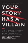 Jonathan Pokluda - Your Story Has a Villain