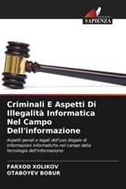 Otaboyev Bobur, Farxod Xolikov - Criminali E Aspetti Di Illegalità Informatica Nel Campo Dell'informazione