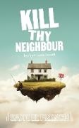 Lucie Lovatt,  Lucie Lovatt - Kill Thy Neighbour
