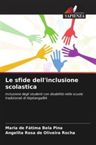 Maria de Fátima Bela Pina, Angelita Rosa de Oliveira Rocha - Le sfide dell'inclusione scolastica