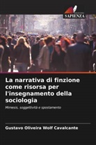 Gustavo Oliveira Wolf Cavalcante - La narrativa di finzione come risorsa per l'insegnamento della sociologia