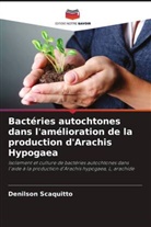 Denilson Scaquitto - Bactéries autochtones dans l'amélioration de la production d'Arachis Hypogaea