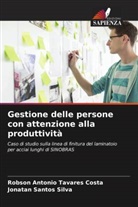 Jonatan Santos Silva, Robson Antonio Tavares Costa - Gestione delle persone con attenzione alla produttività