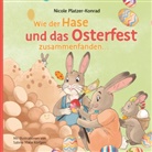 Nicole Platzer-Konrad - Wie der Hase und das Osterfest zusammenfanden